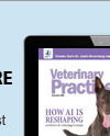 Veterinary Practice News Canada | View the latest Digital Edition issue